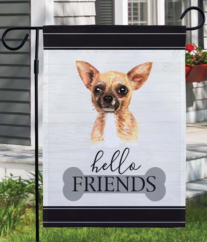 Hello Friends Chihuahua Garden Flag