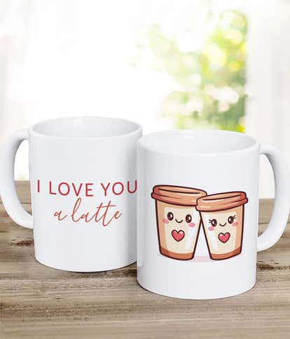 I Love You a Latte Coffee Mug